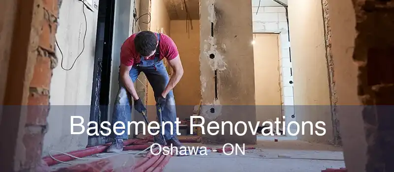 Basement Renovations Oshawa - ON