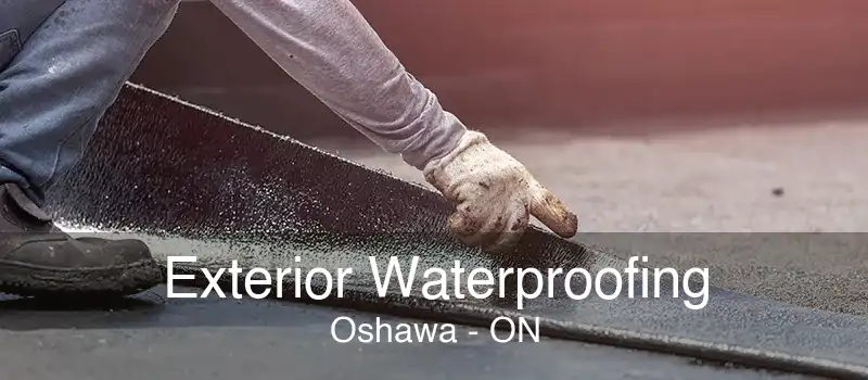 Exterior Waterproofing Oshawa - ON