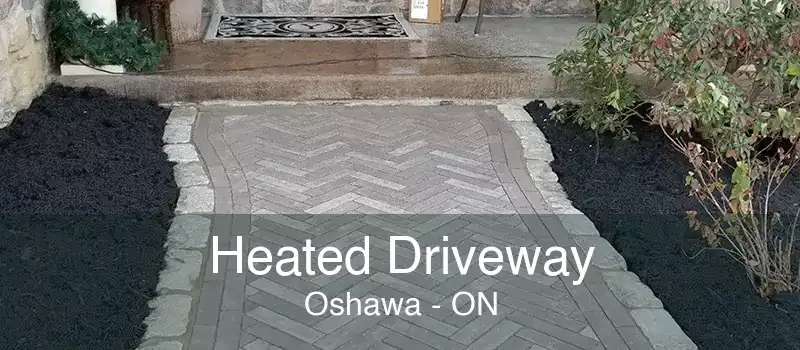 Heated Driveway Oshawa - ON