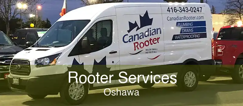 Rooter Services Oshawa