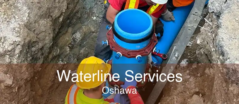 Waterline Services Oshawa
